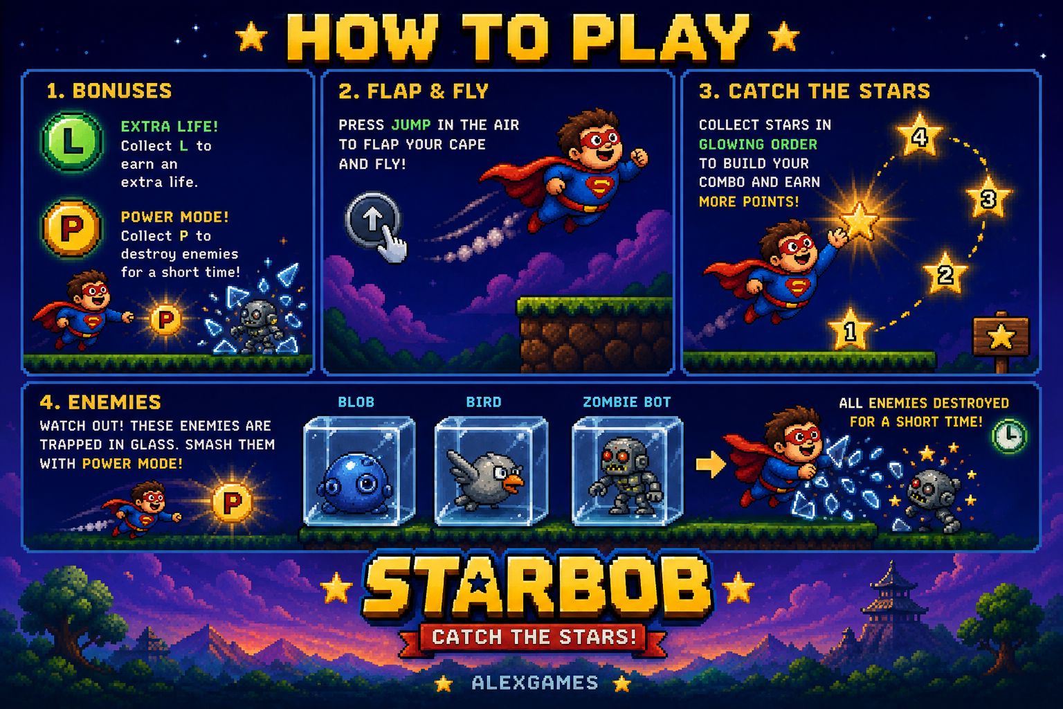 How to play Starbob — bonuses, flap to fly, catch the stars in order, and smash enemies in power mode.